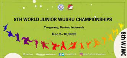 8th World Junior Wushu Championships 2022